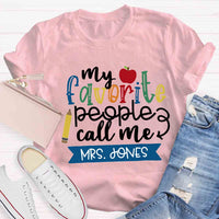 Personalized Name My Favorite People Call Me Teacher Red Apple T-shirt