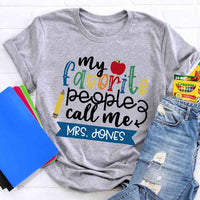 Personalized Name My Favorite People Call Me Teacher Red Apple T-shirt