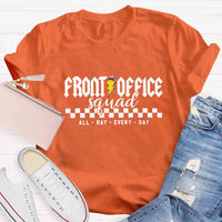Front Office Squad Welcome All Day Every Day T-shirt