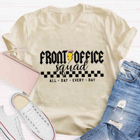 Front Office Squad Welcome All Day Every Day T-shirt
