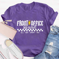 Front Office Squad Welcome All Day Every Day T-shirt