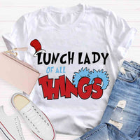 Lunch Lady Of All Things T-shirt