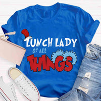 Lunch Lady Of All Things T-shirt