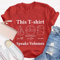 This T-Shirt Speaks Volumes Cone Cylindrical Ball T-shirt