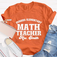 Personalized School Name And Math Teacher Name T-shirt