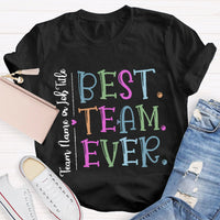 Personalized Best Team Ever Teammate T-Shirt