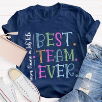 Personalized Best Team Ever Teammate T-Shirt