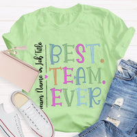 Personalized Best Team Ever Teammate T-Shirt