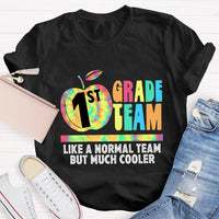 Personalized Grade First Team Like A Normal Team But Much Cooler T -Shirt