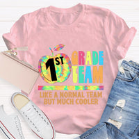 Personalized Grade First Team Like A Normal Team But Much Cooler T -Shirt