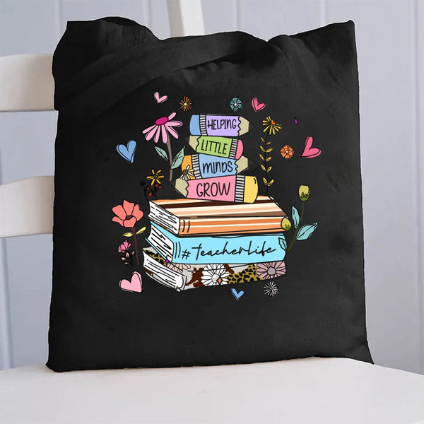 Helping Little Minds Grow TeacherLife Canvas Tote Bag