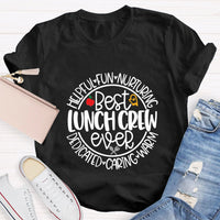 Best Lunch Crew Ever T-Shirt
