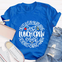 Best Lunch Crew Ever T-Shirt