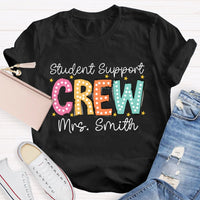 Personalized Name Student Support Crew T-shirt