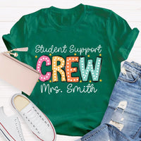 Personalized Name Student Support Crew T-shirt