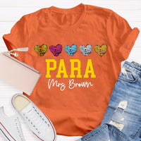 Personalized Name Para Colored Heart Paraprofessional Teacher T-shirt