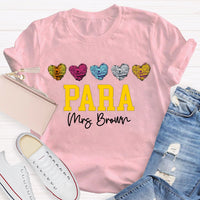 Personalized Name Para Colored Heart Paraprofessional Teacher T-shirt
