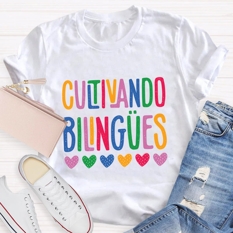 Cultivando Bilingües Teacher T-shirt