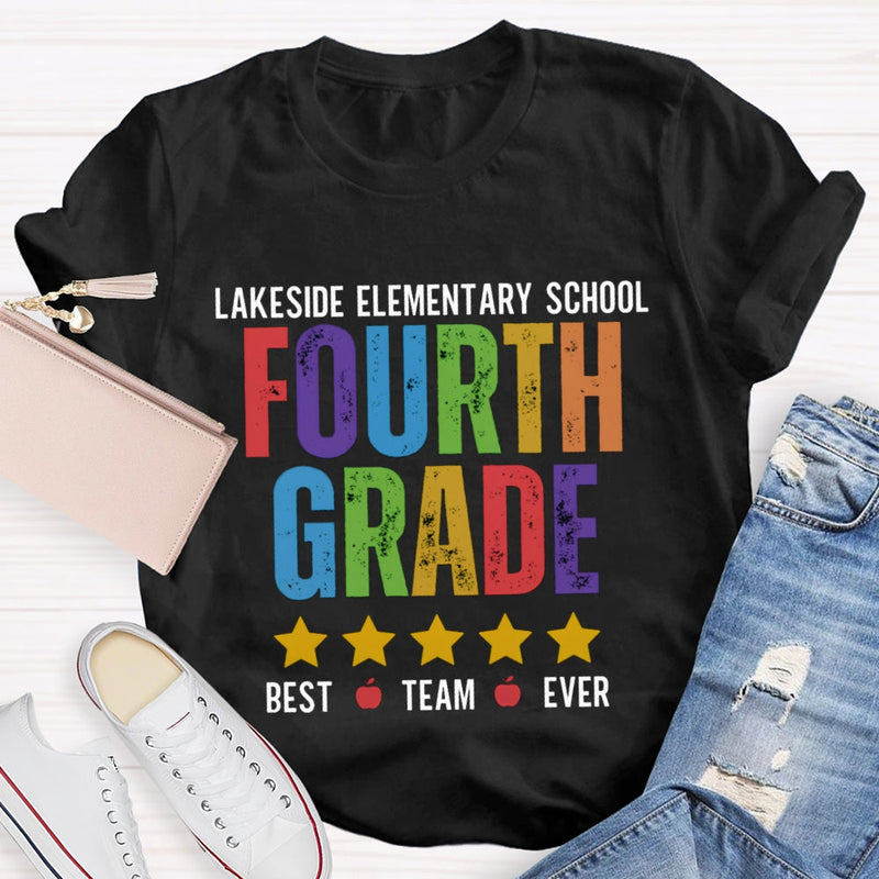 Personalized Grade And School Name Fourth Grade Best Team Ever T-shirt