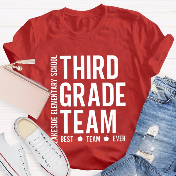 Personalized Grade And School Name Third Grade Best Team Ever T-shirt