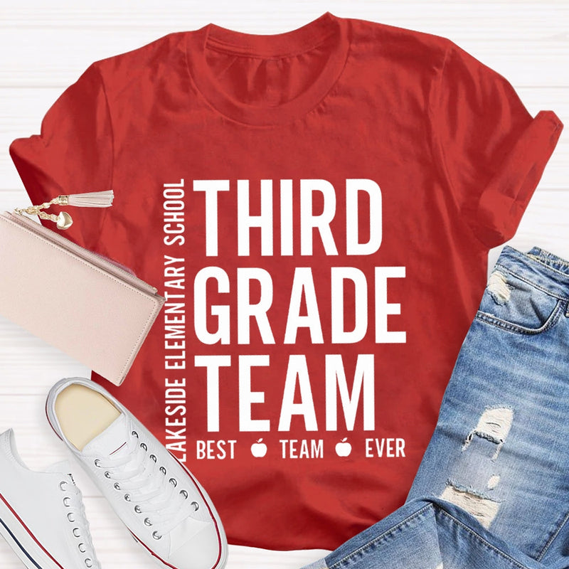 Personalized Grade And School Name Third Grade Best Team Ever T-shirt