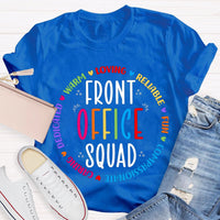 Front Office Squad Warm Loving Reliable Fun Caring T-shirt