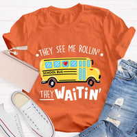 They See Me Rollin They Waitin Yellow School Bus T-shirt