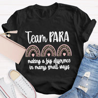 Para Team Making A Difference In Many Small Ways T-Shirt