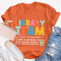 Library Team Like A Normal Team But More Cooler T-Shirt