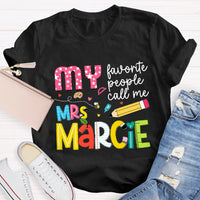 Personalized Name My Favorite People Call Me Teacher Star Pens T-shirt