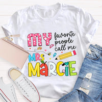 Personalized Name My Favorite People Call Me Teacher Star Pens T-shirt