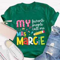 Personalized Name My Favorite People Call Me Teacher Star Pens T-shirt