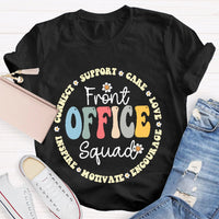 Front Office Squad Connect Support Care Love Encourage Motivate Inspire T-shirt