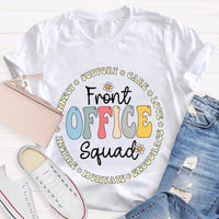 Front Office Squad Connect Support Care Love Encourage Motivate Inspire T-shirt