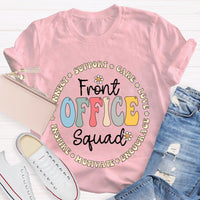 Front Office Squad Connect Support Care Love Encourage Motivate Inspire T-shirt