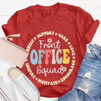 Front Office Squad Connect Support Care Love Encourage Motivate Inspire T-shirt