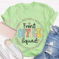 Front Office Squad Connect Support Care Love Encourage Motivate Inspire T-shirt