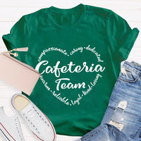 Cafeteria Team Caring Kind Loving T-Shirt
