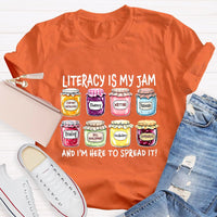 Literacy Is My Jam And I'M Here To Spread It T-Shirt
