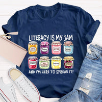 Literacy Is My Jam And I'M Here To Spread It T-Shirt