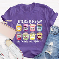 Literacy Is My Jam And I'M Here To Spread It T-Shirt