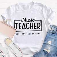 Music Teacher All Day Every Day Letters T-shirt
