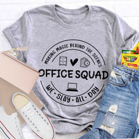 Office Squad Making Magic Behind The Scenes We Slay All Day T-shirt