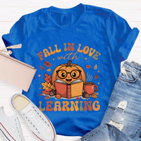Fall In Love With Learning Teacher Pumpkin T-shirt