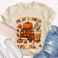 Fully Booked For Fall T-shirt