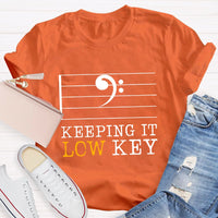 Keeping It Low Key T-Shirt