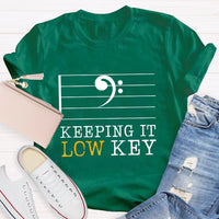 Keeping It Low Key T-Shirt