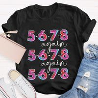 5678 Again And Again Dance Teacher Colorful Tie-Dye Letters T-shirt