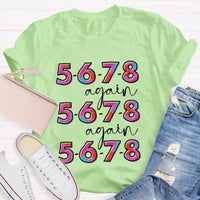 5678 Again And Again Dance Teacher Colorful Tie-Dye Letters T-shirt