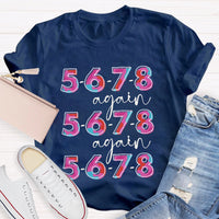 5678 Again And Again Dance Teacher Colorful Tie-Dye Letters T-shirt